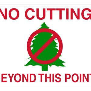 No Cutting Beyond This Point Sign